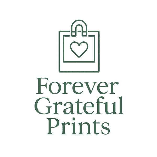 Forever Grateful Prints